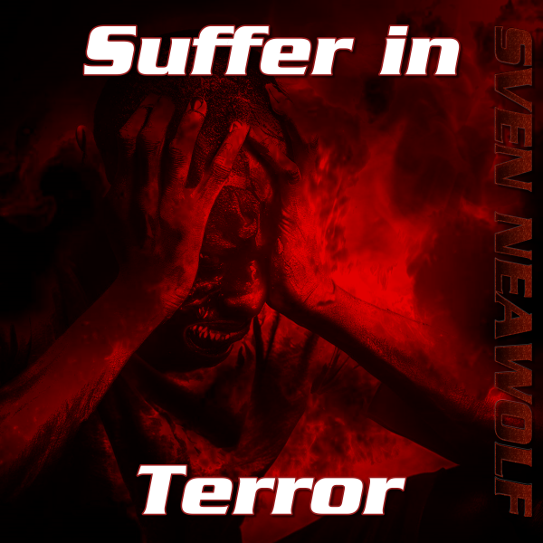 coverimage ... Suffer in Terror ... Sven Neawolf