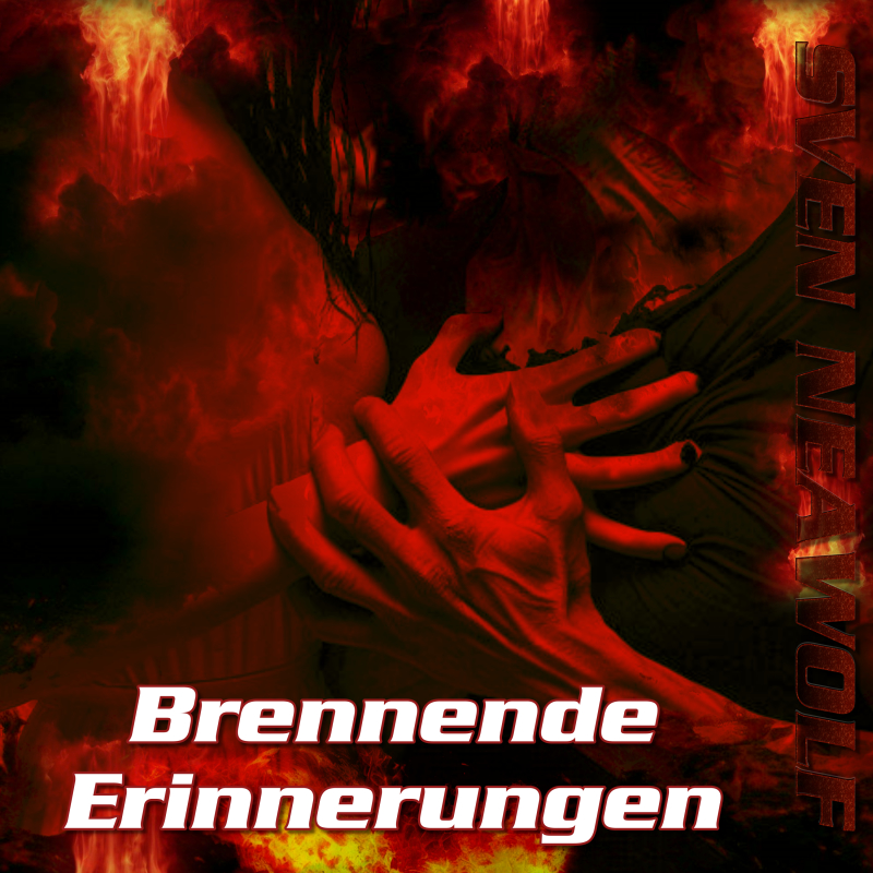 coverimage ... Brennende Erinnerungen ... Sven Neawolf
