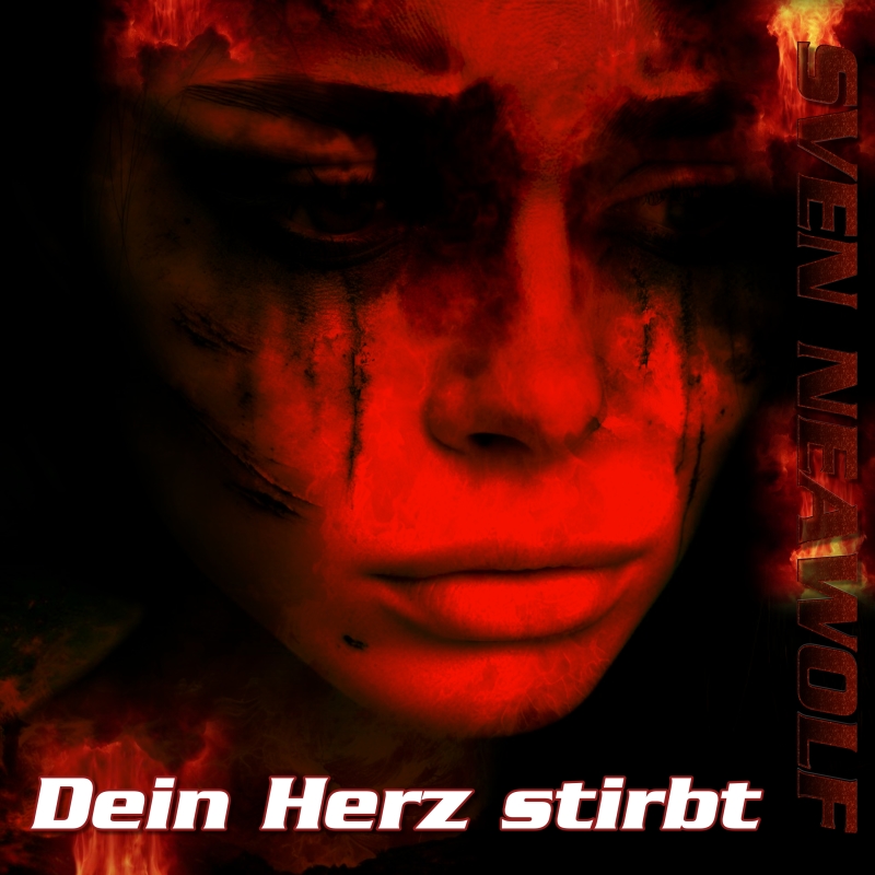 coverimage ... Dein Herz stirbt ... Sven Neawolf