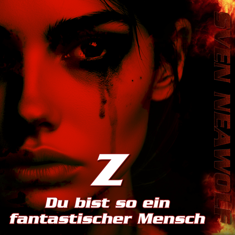 coverimage ... Z - Du bist so ein fantastischer Mensch ... Sven Neawolf
