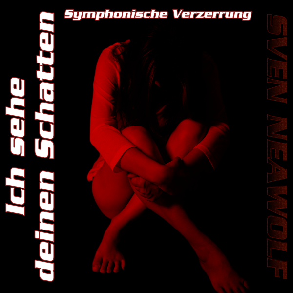 coverimage ... Ich sehe deinen Schatten ... Sven Neawolf